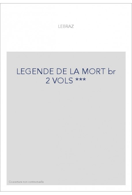 LEGENDE DE LA MORT br 2 VOLS ***