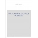 DICTIONNAIRE EROTIQUE MODERNE.