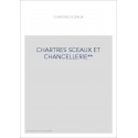 CHARTRES SCEAUX ET CHANCELLERIE**