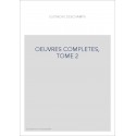 OEUVRES COMPLETES, TOME 2