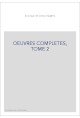 OEUVRES COMPLETES, TOME 2