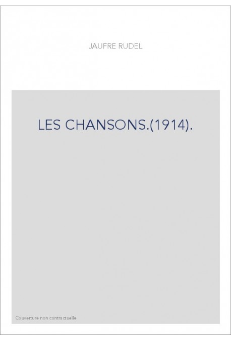 LES CHANSONS.(1914).