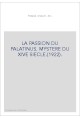 LA PASSION DU PALATINUS. MYSTERE DU XIVE SIECLE.(1922).