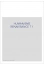 HUMANISME RENAISSANCE T 1