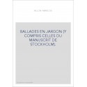 BALLADES EN JARGON (Y COMPRIS CELLES DU MANUSCRIT DE STOCKHOLM).