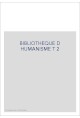 BIBLIOTHEQUE D HUMANISME T 2