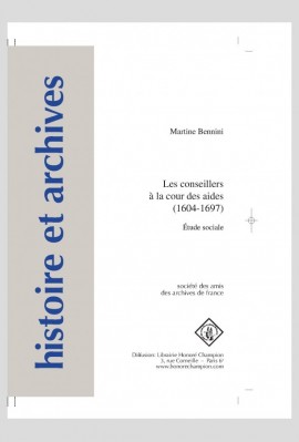 LES CONSEILLERS A LA COUR DES AIDES (1604-1697)  ETUDE SOCIALE