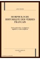 MORPHOLOGIE HISTORIQUE DES VERBES FRANCAIS