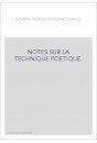 NOTES SUR LA TECHNIQUE POETIQUE.