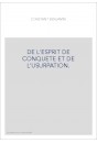 DE L'ESPRIT DE CONQUETE ET DE L'USURPATION.