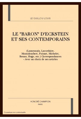 LE "BARON" D'ECKSTEIN ET SES CONTEMPORAINS