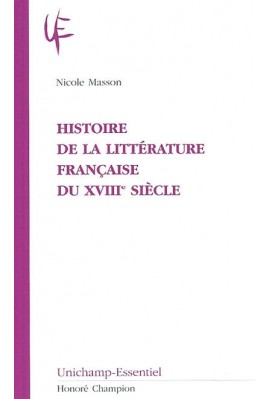 HISTOIRE DE LA LITTÉRATURE FRANÇAISE DU XVIIIE SIÈCLE