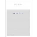 LA RACLETTE
