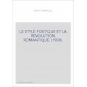 LE STYLE POETIQUE ET LA REVOLUTION ROMANTIQUE. (1904).