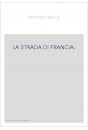 LA STRADA DI FRANCIA.
