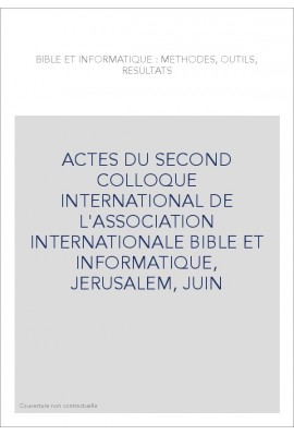 BIBLE ET INFORMATIQUE : METHODES, OUTILS, RESULTATS