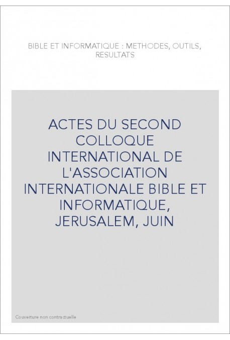 BIBLE ET INFORMATIQUE : METHODES, OUTILS, RESULTATS