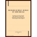 RICHARD LE BEAU. ROMAN DU XIIIE SIECLE