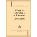L'IMAGE DU LABYRINTHE A LA RENAISSANCE