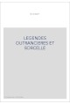 LEGENDES OUTRANCIERES ET SORCELLE