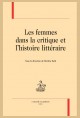 LES FEMMES DANS LA CRITIQUE ET L'HISTOIRE LITTERAIRE