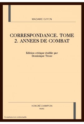 CORRESPONDANCE. TOME 2. ANNEES DE COMBAT