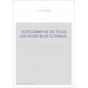 TOPOGRAPHIE DE TOUS LES VIGNOBLES CONNUS. (1866).