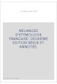 MELANGES D'ETYMOLOGIE FRANCAISE. DEUXIEME EDITION REVUE ET ANNOTEE.