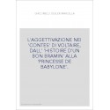 L'AGGETTIVAZIONE NEI 'CONTES' DI VOLTAIRE, DALL' 'HISTOIRE D'UN BON BRAMIN' ALLA 'PRINCESSE DE BABYLONE'.