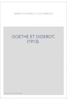 GOETHE ET DIDEROT. (1913).