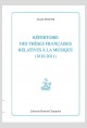 RÉPERTOIRE DES THÈSES FRANÇAISES RELATIVES À LA MUSIQUE (1810-2011)