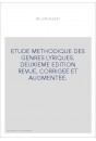 ETUDE METHODIQUE DES GENRES LYRIQUES. DEUXIEME EDITION REVUE, CORRIGEE ET AUGMENTEE.