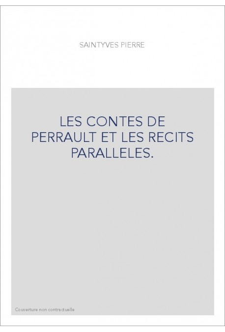 LES CONTES DE PERRAULT ET LES RÉCITS PARALLÈLES.