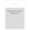 ESSAIS SOCIOLOGIQUES. PREFACE DE ABEL MIROGLIO.