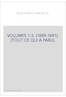 VOLUMES 1-3. (1889-1891). (TOUT CE QUI A PARU).