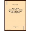 FIGURES DE L'ECLECTISME DANS LA SECONDE MOITIE DU      XVIIIE SIECLE