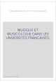 MUSIQUE ET MUSICOLOGIE DANS LES UNIVERSITES FRANCAISES.