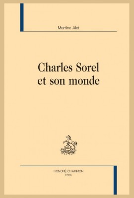 CHARLES SOREL ET SON MONDE