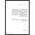 ÉRASME, SA PENSÉE RELIGIEUSE ET SON ACTION, DAPRÈS SA CORRESPONDANCE (1518-1521)
