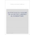 LA POETIQUE DU SUBLIME DE LA FIN DES LUMIERES AU ROMANTISME.