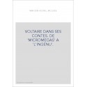 VOLTAIRE DANS SES CONTES. DE 'MICROMEGAS' A 'L'INGENU'.