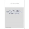 LES STRUCTURES SOCIALES DU NICARAGUA AU XVIIIE SIECLE.