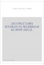 LES STRUCTURES SOCIALES DU NICARAGUA AU XVIIIE SIECLE.