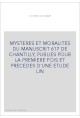 MYSTERES ET MORALITES DU MANUSCRIT 617 DE CHANTILLY, PUBLIES POUR LA PREMIERE FOIS ET PRECEDES D'UNE ETUDE LIN