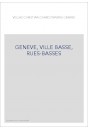 GENEVE, VILLE BASSE, RUES-BASSES