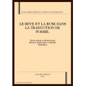 LE REVE ET LA RUSE DANS LA TRADUCTION DE POESIE