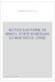 NOTICE SUR PIERRE DE BRACH, POETE BORDELAIS DU XVIE SIECLE. (1858).