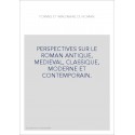 FORMES ET IMAGINAIRE DU ROMAN. PERSPECTIVES SUR LE ROMAN ANTIQUE, MEDIEVAL, CLASSIQUE, MODERNE ET CONTEMPO