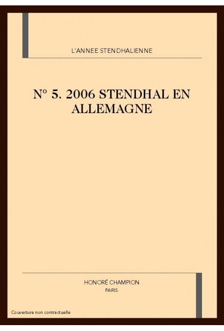 L'ANNEE STENDHALIENNE N°5 2005.  STENDHAL EN ALLEMAGNE