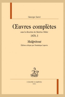 MALGRÉTOUT  UVRES COMPLÈTES 1870, I  SOUS LA DIRECTION DE BÉATRICE DIDIER